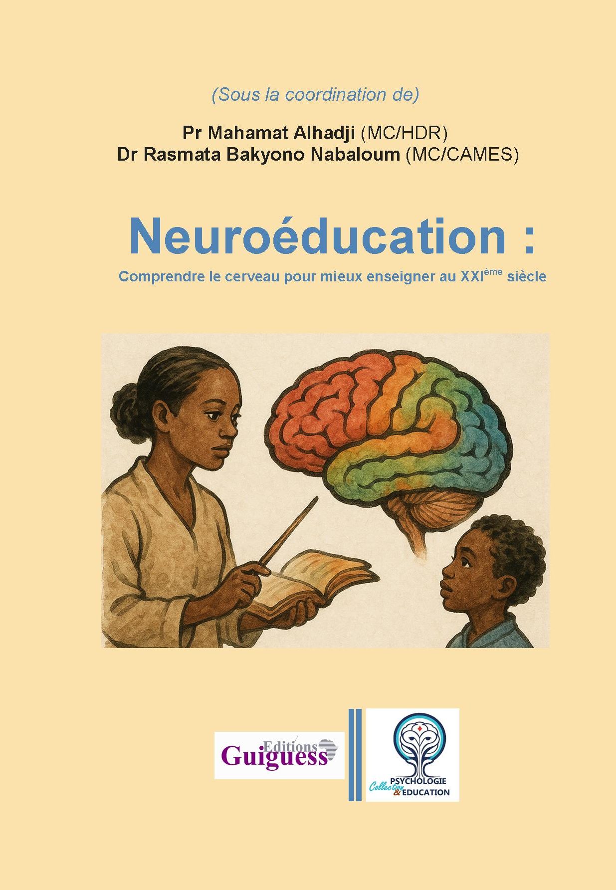 Chapitre 5 : impact des neurosciences sur les pratiques d’éducation inclusive : Vers une personnalisation de l’apprentissage pour tous les élèves, le cas des élèves réfugiés et ex-détenus mineurs scolarisés de la région de l’extrême-nord du Cameroun