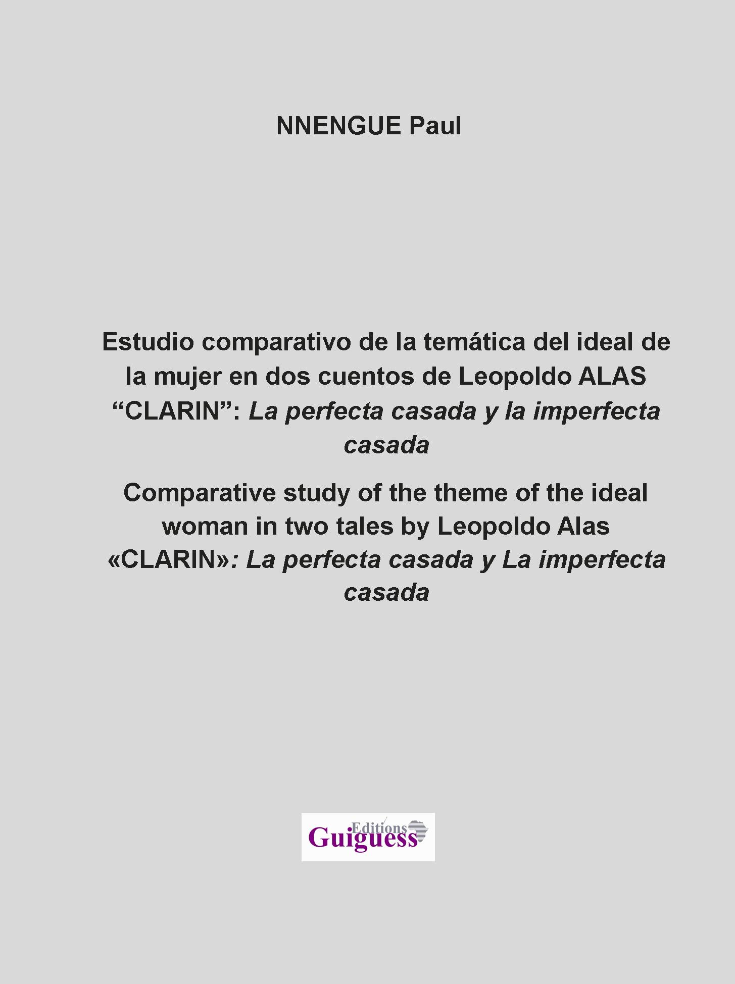 Estudio comparativo de la temática del ideal de la mujer en dos cuentos de Leopoldo ALAS “CLARIN”: La perfecta casada y la imperfecta casada